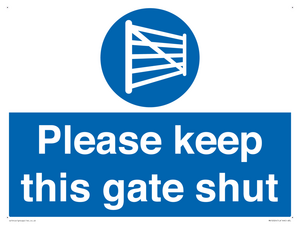 Please keep this gate shut